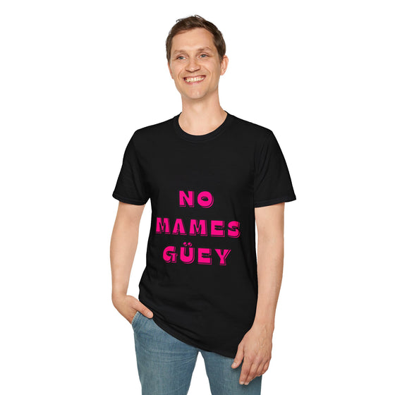 No Mames Softstyle T-Shirt