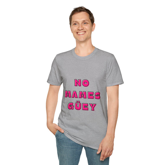 No Mames Softstyle T-Shirt